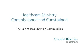 Christian Healthcare Ministry in the 21st Century: Challenges and Opportunities