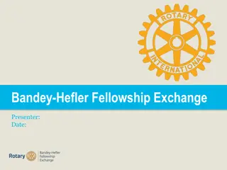 Bandey-Hefler Fellowship Exchange Information and Participation Details