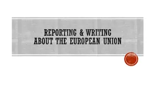 Understanding European Union: Reporting and Integration Insights