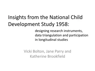 Insights from the National Child Development Study: Research Instruments, Data Triangulation, and Longitudinal Participation