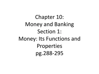 Money: Functions, Properties, and Importance