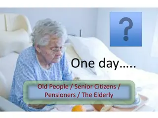 Understanding the Experiences of the Elderly