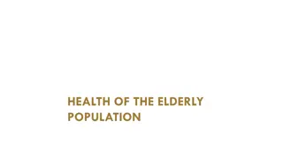 The Health and Challenges of the Elderly Population