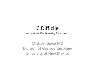 The Epidemic of C. Difficile Infection: Insights and Implications