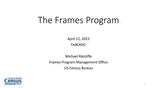 The Frames Program: A Detailed Overview