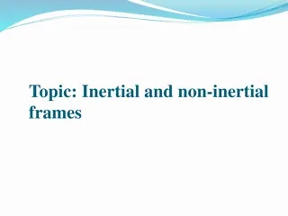 Inertial and Non-Inertial Frames of Reference