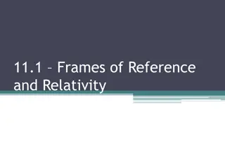 Frames of Reference and Relativity