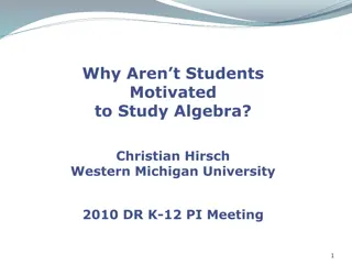 Challenges in Motivating Students to Study Algebra: Insights from Surveys and Recommendations