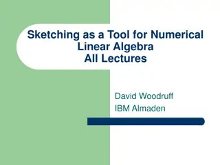 Sketching Techniques for Efficient Numerical Linear Algebra on Massive Data Sets