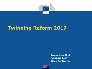 Overview of Twinning Reform 2017 with Key Elements and Consultation Process