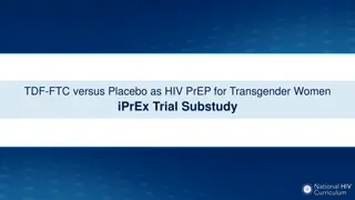 Comparing TDF-FTC vs Placebo as HIV PrEP for Transgender Women in iPrEx Trial Substudy