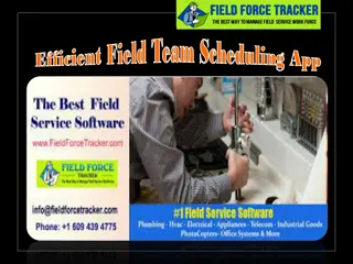 Efficient Field Team Scheduling App