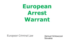 European Arrest Warrants and Legal Framework in European Criminal Law