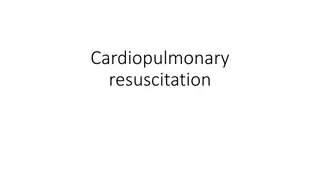 Cardiopulmonary Resuscitation (CPR) and Cardiac Arrest