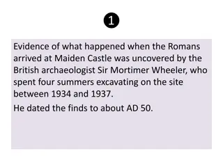 Uncovering Evidence of Roman Arrival at Maiden Castle by Sir Mortimer Wheeler