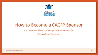 Overview of CACFP Application Process for Center-Based Sponsors