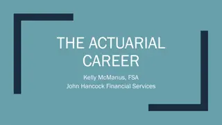 The Actuarial Career and How to Become an Actuary