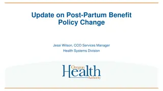 Update on Post-Partum Benefit Policy Change