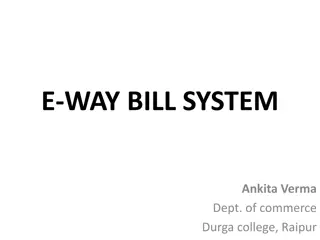 The E-Way Bill System in India