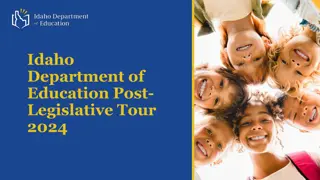 Idaho Department of Education - Legislative Initiatives Overview