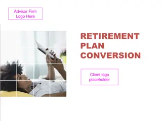 Retirement Plan Conversion Overview