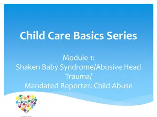 Shaken Baby Syndrome and Abusive Head Trauma