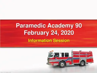 Paramedic Academy Program Overview and Structure