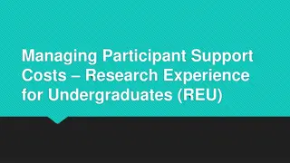 Managing Participant Support Costs for Undergraduate Research Experiences (REU)