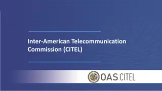 CITEL Working Instruments and Strategic Initiatives for Radiocommunications