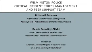 Wilmington Police Critical Incident Stress Management and Peer Support Team Overview