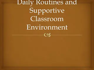 Establishing Daily Routines and Nutritious Meals in a Supportive Classroom Environment