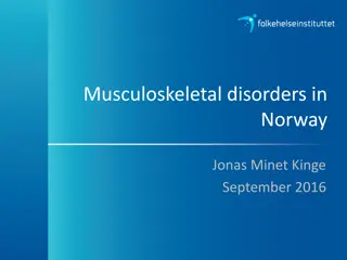 Musculoskeletal Disorders in Norway: Statistics and Analysis