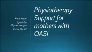 Physiotherapy Support for Mothers with OASI - Expert Guidance and Rehabilitation