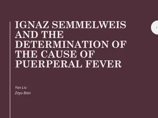 Ignaz Semmelweis and the Fight Against Puerperal Fever