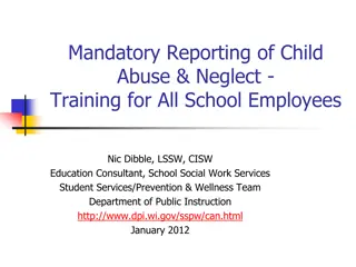 Mandatory Reporting of Child Abuse and Neglect in Schools: Training Overview