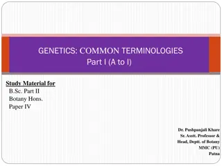 Genetics Common Terminologies - Study Material for B.Sc. Botany Hons.