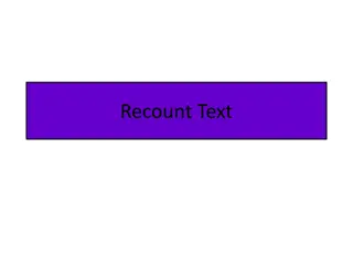 Recount Text Structures and Features