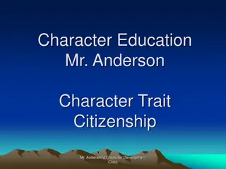 Citizenship and Civic Duty in Mr. Anderson's Character Development Class