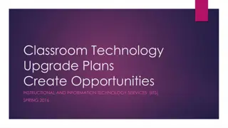 Classroom Technology Upgrade Plans and Opportunities for Feedback