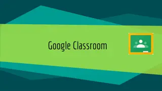 A Guide to Setting Up and Using Google Classroom