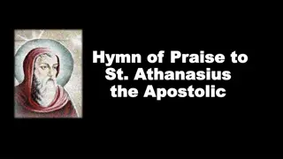 Hymn of Praise to St. Athanasius: The Apostolic Defender Against Arianism