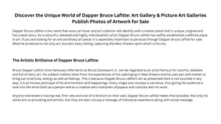 Discover the Unique World of Dapper Bruce Lafitte: Art Gallery & Picture Art Gal