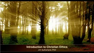 Christian Ethics: A Comprehensive Overview by Jim Sutherland, PhD