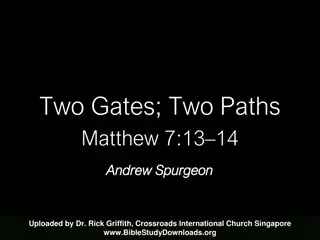 Choosing Paths: The Significance of Two Gates and Two Paths in Matthew 7:13-14