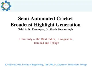 Advancing Cricket Broadcast with Semi-Automated Highlight Generation