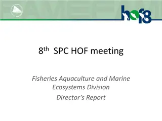 8th SPC HOF Meeting - Fisheries, Aquaculture, and Marine Ecosystems Division Report