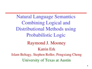 Natural Language Semantics: Combining Logical and Distributional Methods