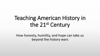 Navigating American History: Honesty, Humility, and Hope in the 21st Century