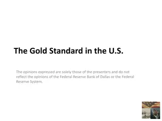 Exploring the Evolution of the Gold Standard in the U.S.