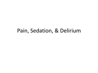 Pain, Sedation, & Delirium Management in Critical Care